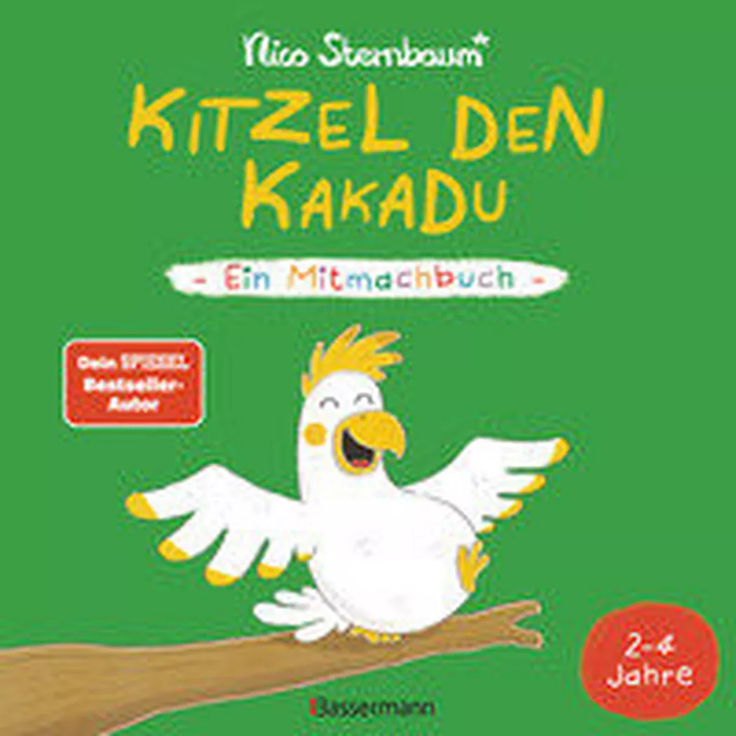 Bassermann - Kitzel den Kakadu Ein Mitmachbuch zum Schütteln, Schaukeln, Pusten, Klopfen und sehen, was dann passiert. Von 2 bis 4 Jahren. Vom Bestsellerautoren (Schüttel Apfelbaum), Sternbaum, Nico
