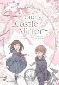 Lonely Castle in the Mirror 5 Tsujimura, Mizuki; Taketomi, Tomo; Klink, Anne (Übersetzung) Copertina rigida 