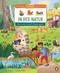 Entdecken, erzählen, beschützen - In der Natur - Mein erstes Umwelt-Bildwörterbuch Grimm, Sandra; Krüger, Simone (Illustrationen) Couverture rigide 