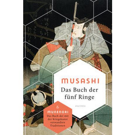 Das Buch der fünf Ringe / Das Buch der mit der Kriegskunst verwandten Traditionen Musashi, Miyamoto; Munenori, Yagyu; Cleary, Thomas (Hrsg.); Burton, Chris (Übersetzung); Meiser, Hans Christian (Übersetzung) Gebundene Ausgabe 