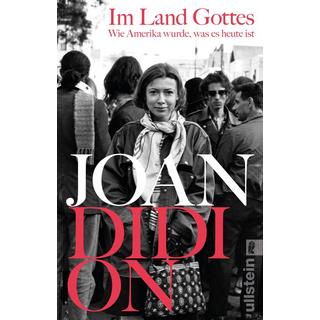 Im Land Gottes Didion, Joan; Hedinger, Sabine (Übersetzung); Gilbert, Mary Fran (Übersetzung); Rávik Strubel, Antje (Geleitwort) Livre de poche 