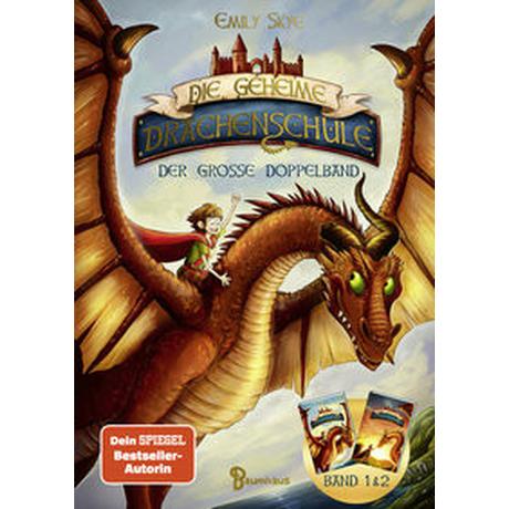 Die geheime Drachenschule - Der große Doppelband (Band 1 & 2) Skye, Emily; Nöldner, Pascal (Illustrationen) Gebundene Ausgabe 