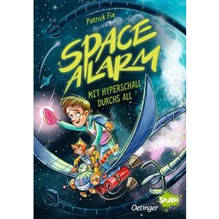 Space Alarm 1. Mit Hyperschall durchs All Fix, Patrick; Fix, Patrick (Illustrationen) Gebundene Ausgabe 