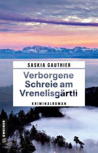 Verborgene Schreie am Vrenelisgärtli Gauthier, Saskia Copertina rigida 