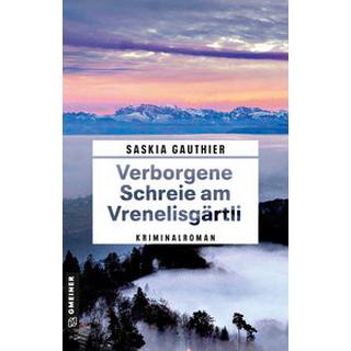 Verborgene Schreie am Vrenelisgärtli Gauthier, Saskia Copertina rigida 