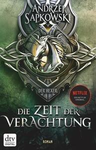 Die Zeit der Verachtung Sapkowski, Andrzej; Simon, Erik (Übersetzung) Gebundene Ausgabe 