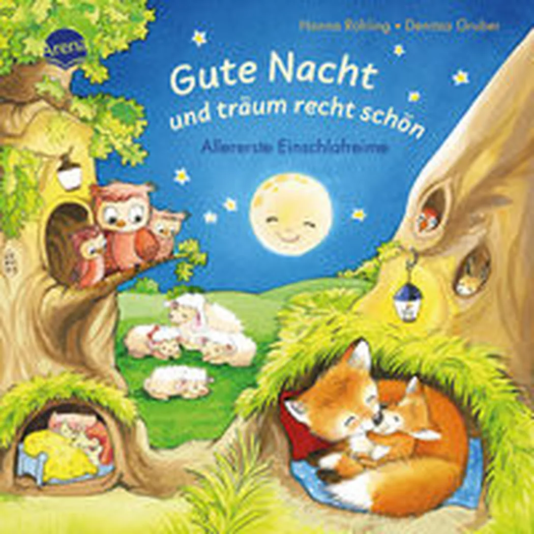arena - Gute Nacht und träum recht schön. Allererste Einschlafreime, Röhling, Hanna; Gruber, Denitza (Illustrationen)