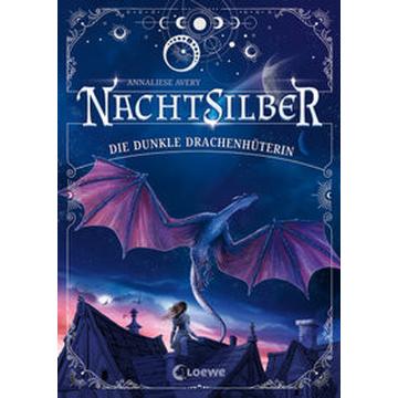 Nachtsilber (Band 1) - Die Dunkle Drachenhüterin