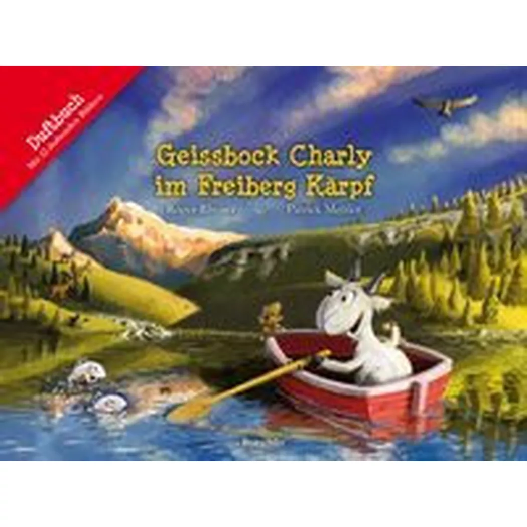 Baeschlin - Geissbock Charly im Freiberg Kärpf, Rhyner, Roger; Mettler, Patrick (Illustrationen)