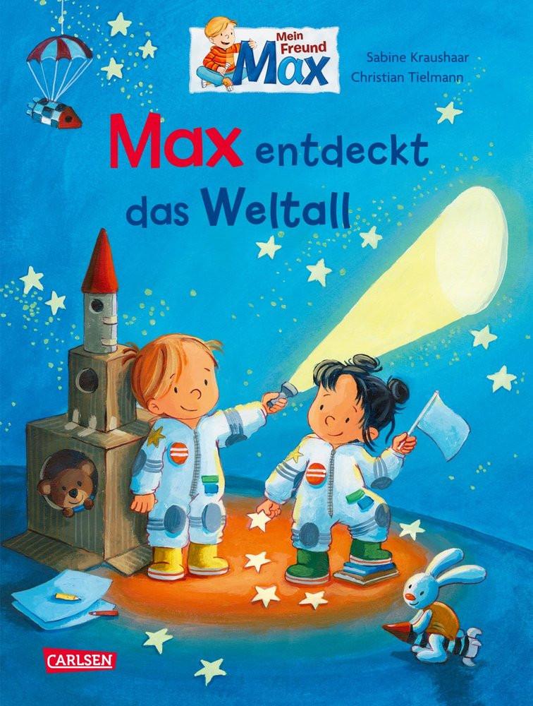 Max-Bilderbücher: Max entdeckt das Weltall Tielmann, Christian; Kraushaar, Sabine (Illustrationen) Copertina rigida 