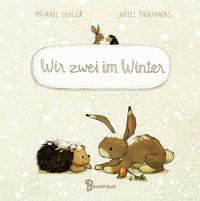 Wir zwei im Winter (Mini-Ausgabe) Engler, Michael; Tourlonias, Joëlle (Illustrationen) Gebundene Ausgabe 