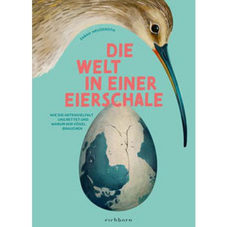 Die Welt in einer Eierschale Heuzeroth, Sarah Copertina rigida 