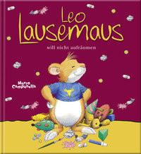 Leo Lausemaus will nicht aufräumen Kein Autor Copertina rigida 