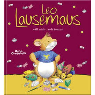 Leo Lausemaus will nicht aufräumen Kein Autor Copertina rigida 