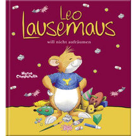 Leo Lausemaus will nicht aufräumen Kein Autor Copertina rigida 