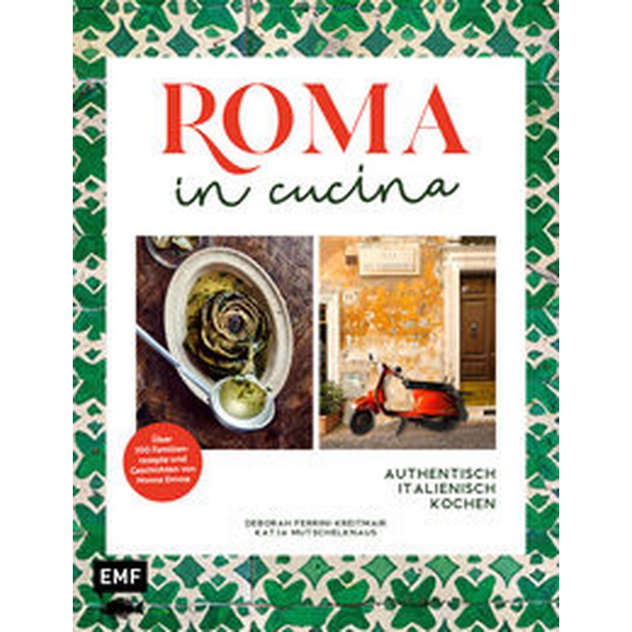 EMF Edition Michael Fischer  Roma in cucina - Italienisch Kochen 
