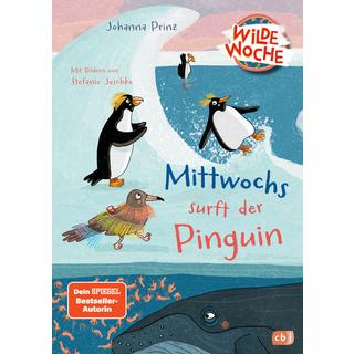 Wilde Woche - Mittwochs surft der Pinguin Prinz, Johanna; Jeschke, Stefanie (Illustrationen) Gebundene Ausgabe 