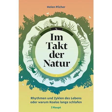 Im Takt der Natur Pilcher, Helen; Niehaus, Monika (Übersetzung); Wink, Coralie (Übersetzung); Wiese, Martina (Übersetzung) Copertina rigida 