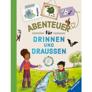 'Abenteuer für drinnen und draußen' vereint Basteln, Spielen, Experimentieren, Wissen und jede Menge Spaß in Form eines praktischen Handbuchs