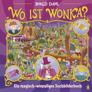 Wo ist Wonka? - Ein magisch-wimmliges Suchbilderbuch Roald Dahl Story Company Ltd Gebundene Ausgabe 