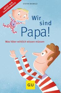 Wir sind Papa! Maiwald, Stefan Libro in brossura 