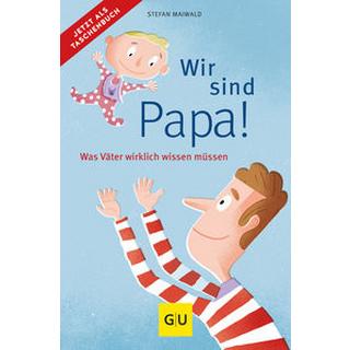 Wir sind Papa! Maiwald, Stefan Libro in brossura 