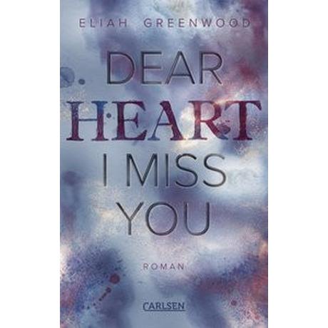 Easton High 3: Dear Heart I Miss You Greenwood, Eliah; Pflüger, Friedrich (Übersetzung) Gebundene Ausgabe 