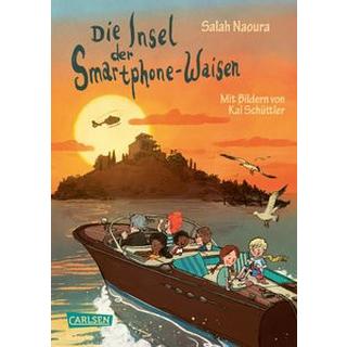 Die Smartphone-Waisen 2: Die Insel der Smartphone-Waisen Naoura, Salah; Schüttler, Kai (Illustrationen) Gebundene Ausgabe 