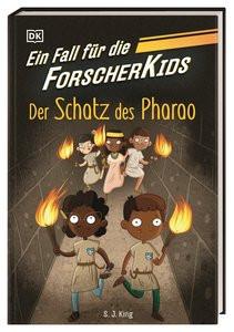 Ein Fall für die Forscher-Kids 3. Der Schatz des Pharao King, S. J.; DK Verlag - Kids (Hrsg.); O´Shea, Ellie (Illustrationen); Topalova, Violeta (Übersetzung) Gebundene Ausgabe 