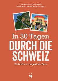 Helvetiq Buchverlag  In 30 Tagen durch die Schweiz 