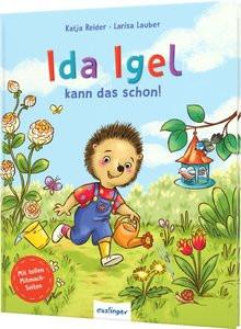 Ida Igel kann das schon! Reider, Katja; Lauber, Larisa (Illustrationen) Couverture rigide 