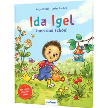 Ida Igel kann das schon! Reider, Katja; Lauber, Larisa (Illustrationen) Couverture rigide 