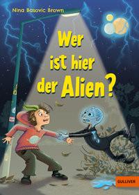 Wer ist hier der Alien? Basovic Brown, Nina; Weinmann, Julia (Illustrationen); Weinmann, Julia (Zeichnungen) Copertina rigida 