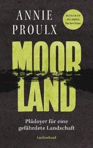 Moorland Proulx, Annie; Gunkel, Thomas (Übersetzung) Copertina rigida 