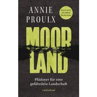 Moorland Proulx, Annie; Gunkel, Thomas (Übersetzung) Copertina rigida 