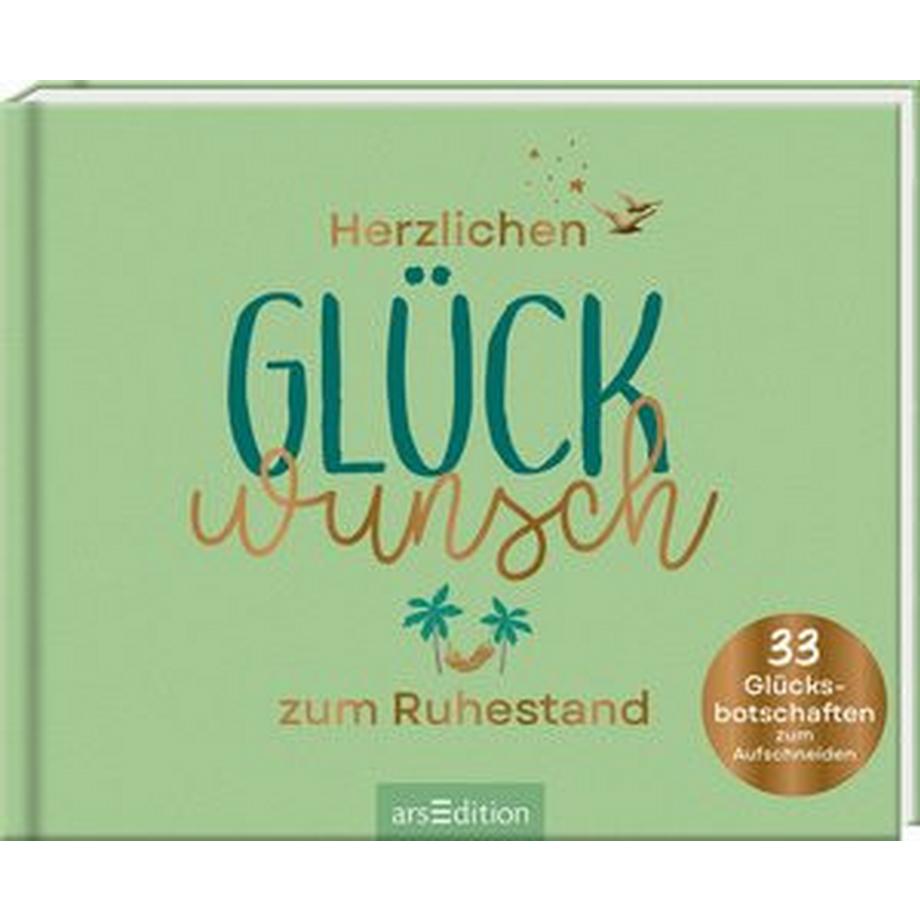ARS EDITION  Herzlichen Glückwunsch zum Ruhestand 