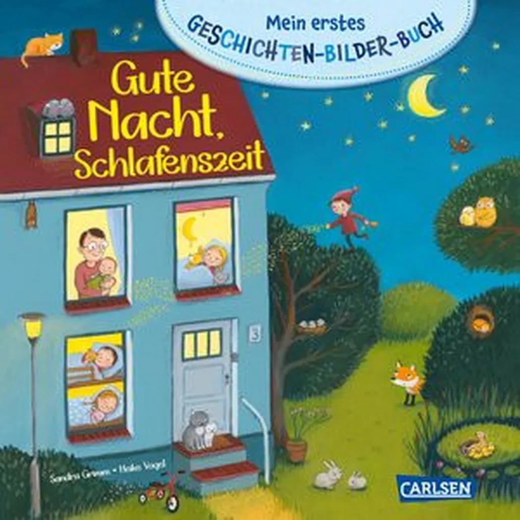Carlsen - Mein erstes Geschichten-Bilder-Buch: Gute Nacht, Schlafenszeit, Grimm, Sandra; Vogel, Heike (Illustrationen)