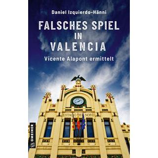 Falsches Spiel in Valencia Izquierdo-Hänni, Daniel Couverture rigide 