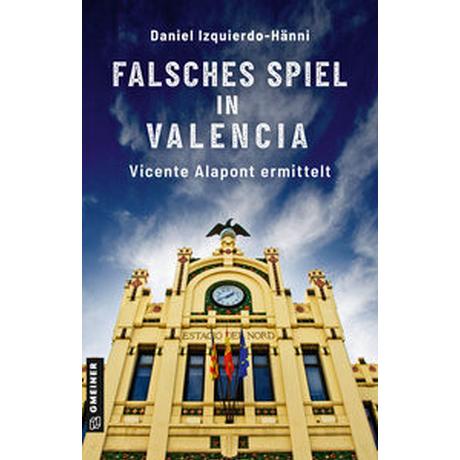 Falsches Spiel in Valencia Izquierdo-Hänni, Daniel Couverture rigide 