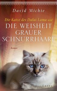 Die Katze des Dalai Lama und die Weisheiter Schnurrhaare Michie, David; Lang, Kurt (Übersetzung) Copertina rigida 