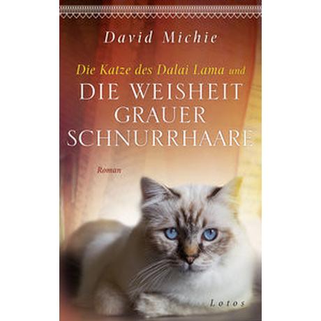 Die Katze des Dalai Lama und die Weisheiter Schnurrhaare Michie, David; Lang, Kurt (Übersetzung) Copertina rigida 