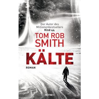 Kälte Smith, Tom Rob; Pfingstl, Michael (Übersetzung) Gebundene Ausgabe 