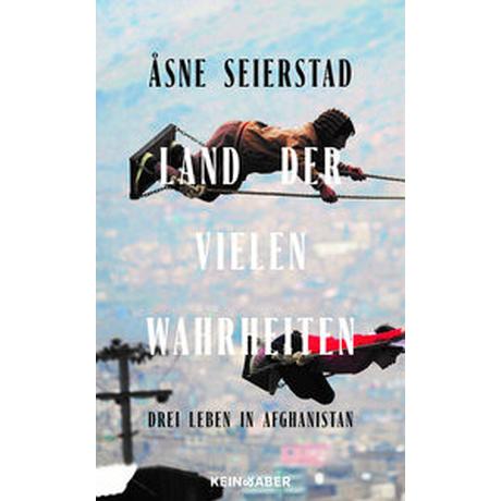 Land der vielen Wahrheiten Seierstad, Åsne; Zuber, Frank (Übersetzung); Hüther, Franziska (Übersetzung) Copertina rigida 