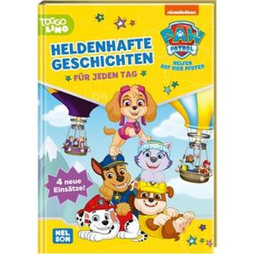 PAW Patrol Geschichtenbuch: Heldenhafte Geschichten für jeden Tag