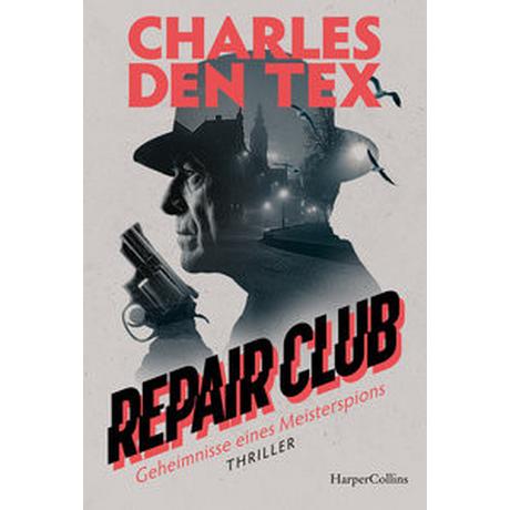 Repair Club Den Tex, Charles; Schroth, Simone (Übersetzung) Couverture rigide 