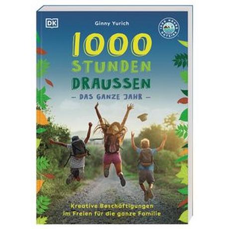 Dorling Kindersley Verlag  1000 Stunden draußen 