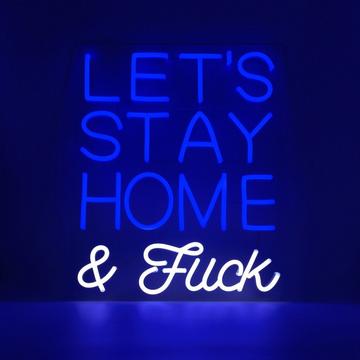 LED Wandneon - Lets Stay Home and F*ck blau