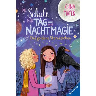 Die Schule für Tag- und Nachtmagie, Band 3: Das goldene Sternzeichen Mayer, Gina; Marquis, Mila (Illustrationen); Marquis, Mila (Umschlaggestaltung) Gebundene Ausgabe 