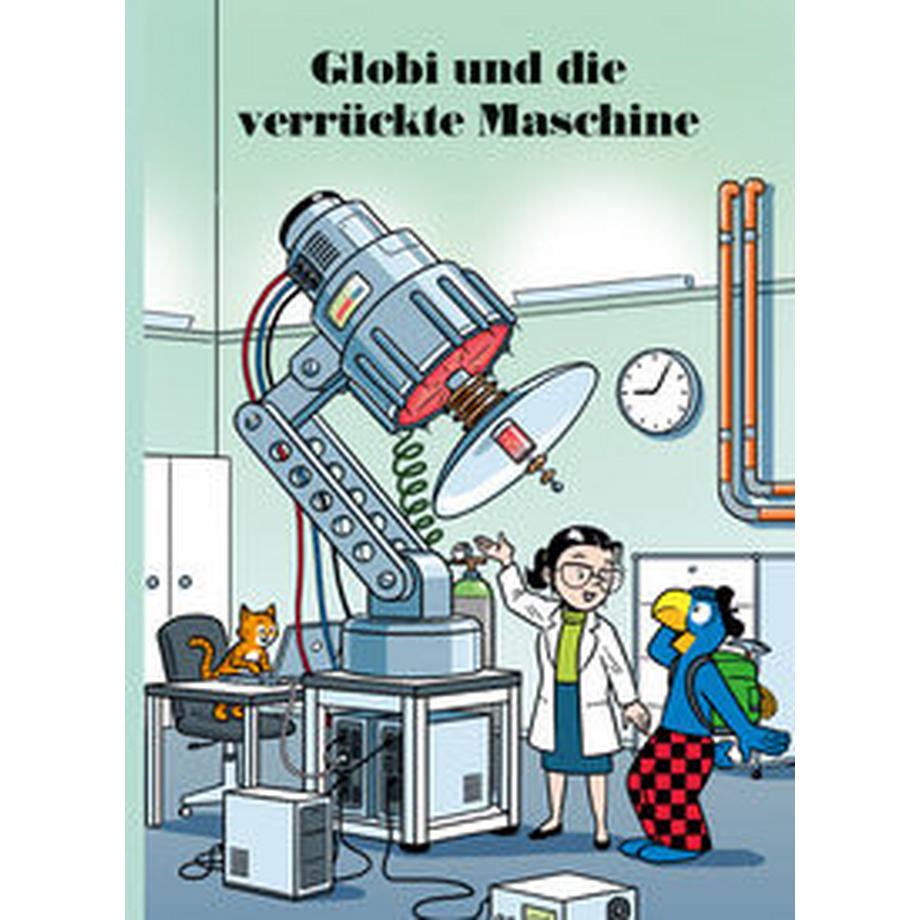 Globi und die verrückte Maschine Lendenmann, Jürg; Frick, Daniel (Illustrationen) Gebundene Ausgabe 