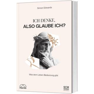 Ich denke, also glaube ich? Edwards, Simon; Hübsch, Renate (Übersetzung) Gebundene Ausgabe 